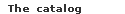 catalog